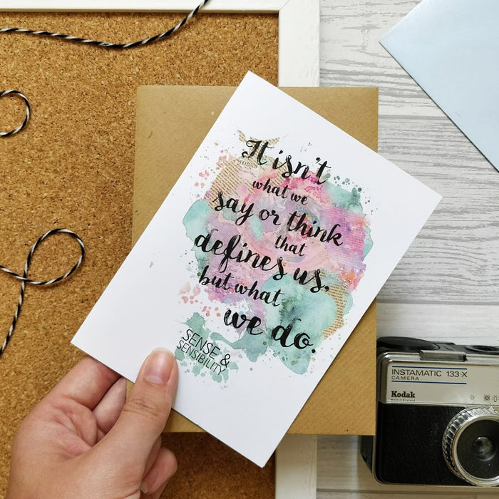 'It Isn't What We Say Or Think...' Jane Austen Quote Card