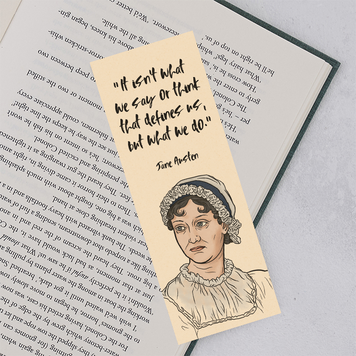 “It isn't what we say or think that defines us, but what we do.” - Jane Austen. perfect for book lovers, bookworms, readers and bibliophiles. Bookishly.