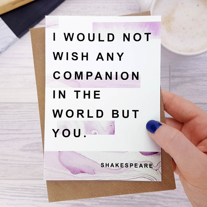 "I would not wish any companion in the world but you." Anniversary Card for Book Lovers