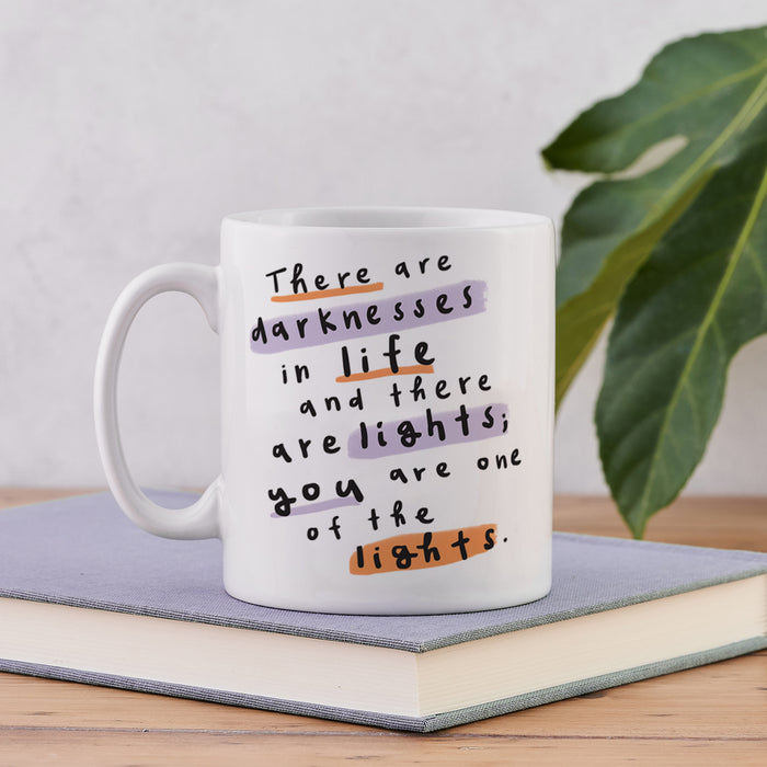 Bram Stoker "there are darknesses in life and there are lights; you are one of the lights" encouraging mug