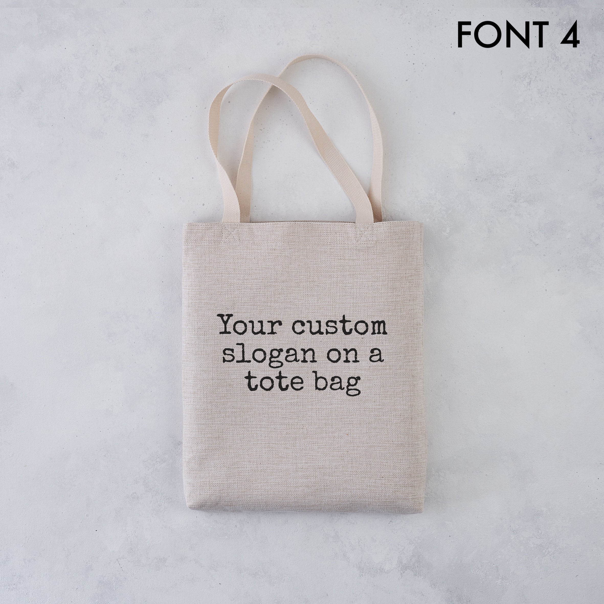 Customised Slogan Tote Bag