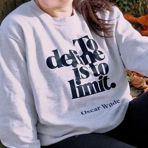 Feminist Sweatshirt “To Define Is To Limit” Oscar Wilde Quote Literary Clothing
