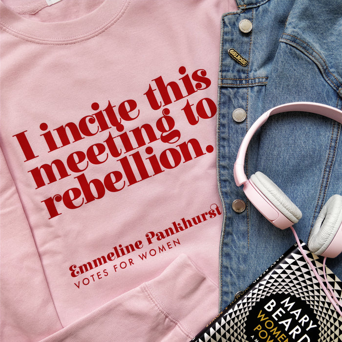 Votes For Women “I Incite This Meeting To Rebellion” Feminist Sweatshirt