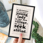 Framed literary print by Bookishly. Northanger Abbey by Jane Austen. Literary quotes. "If adventures will not befall a young lady in her own village, she must seek them abroad." Print about travel and adventure. Perfect for book lovers, bookworms, bibliophiles and readers making beautiful bookshelf or library decor.