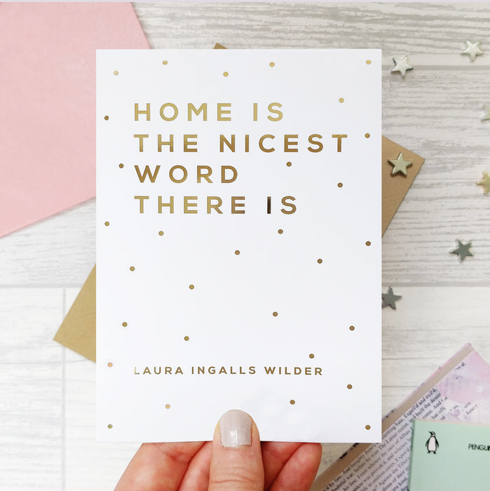 Gold Foil ‘Home… Nicest Word’ New House Card
