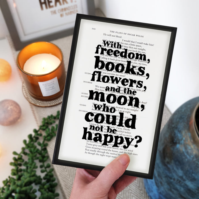 Perfect for book lovers, bookworms, bibliophiles and readers making beautiful bookshelf or library decor. Literary quotes by Oscar Wilde. 'With freedom, books, flowers, and the moon, who could not be happy?'