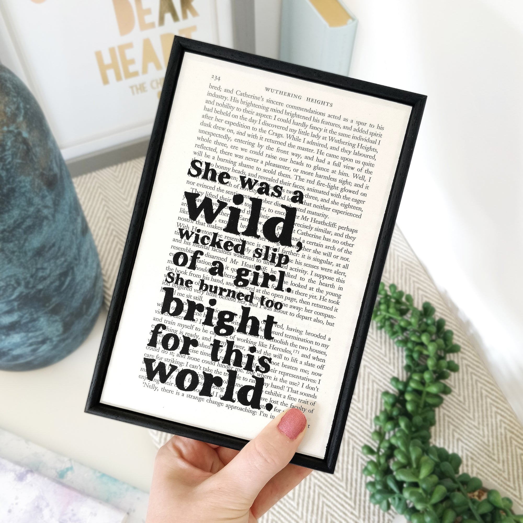 Wuthering Heights Quotes “She Burned Too Bright...” Framed Book Page Print