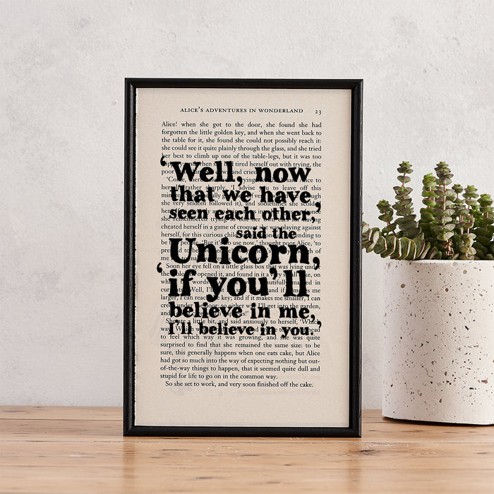 Magical, unicorn print. Framed Alice in Wonderland quote 'well, now that we have seen each other' said the unicorn, if you'll believe in me, i'll believe in you.'  Perfect for book lovers, bookworms, bibliophiles and readers making beautiful bookshelf or library decor.