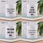 Custom Quote Mug