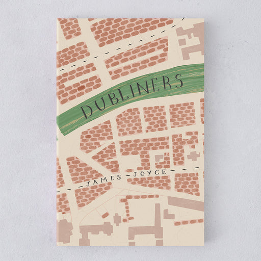 Dubliners by James Joyce Beautiful Editions of Classic Books