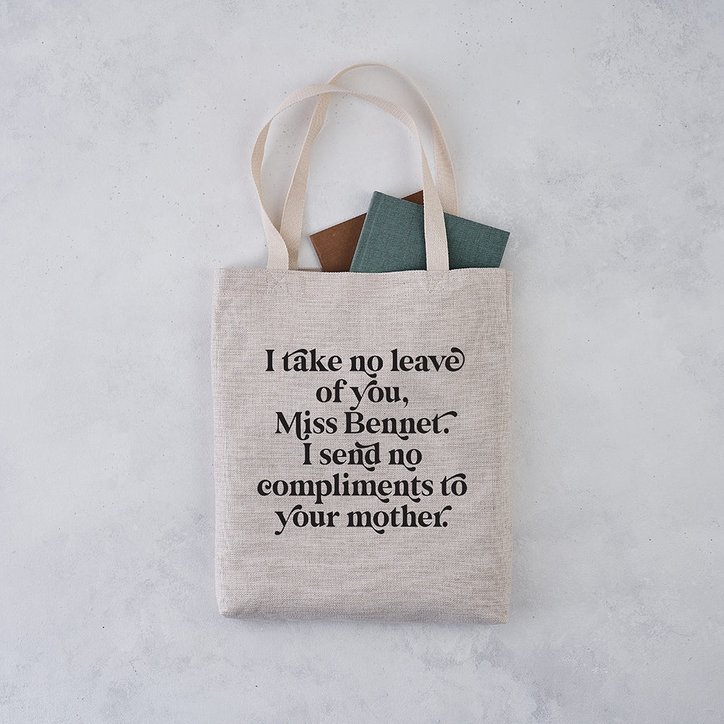 Pride & Prejudice “I Send No Compliments to Your Mother” Tote Bag