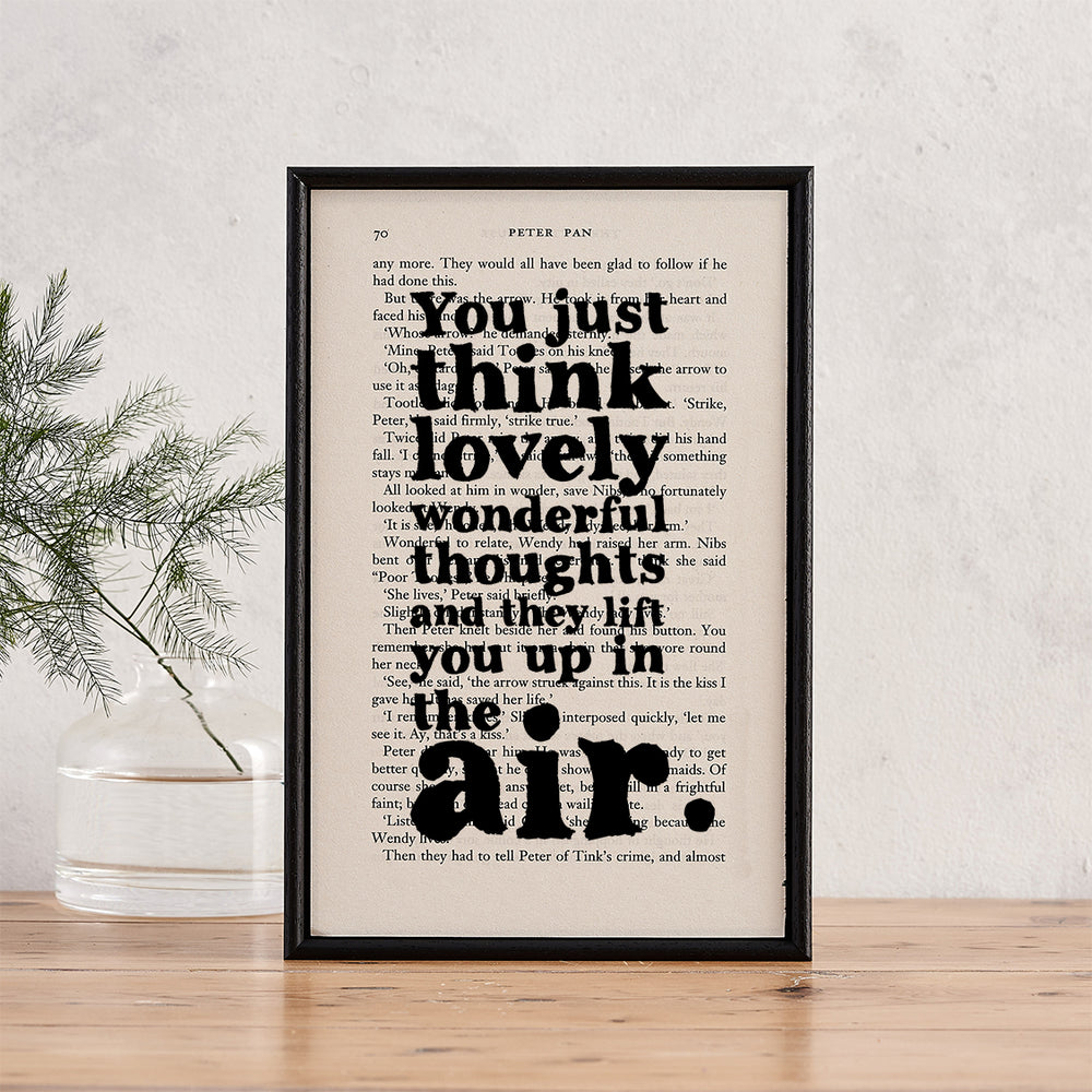 Peter Pan "You Just Think Lovely, Wonderful Thoughts And They Lift You Up In The Air" Framed Book Page Quote