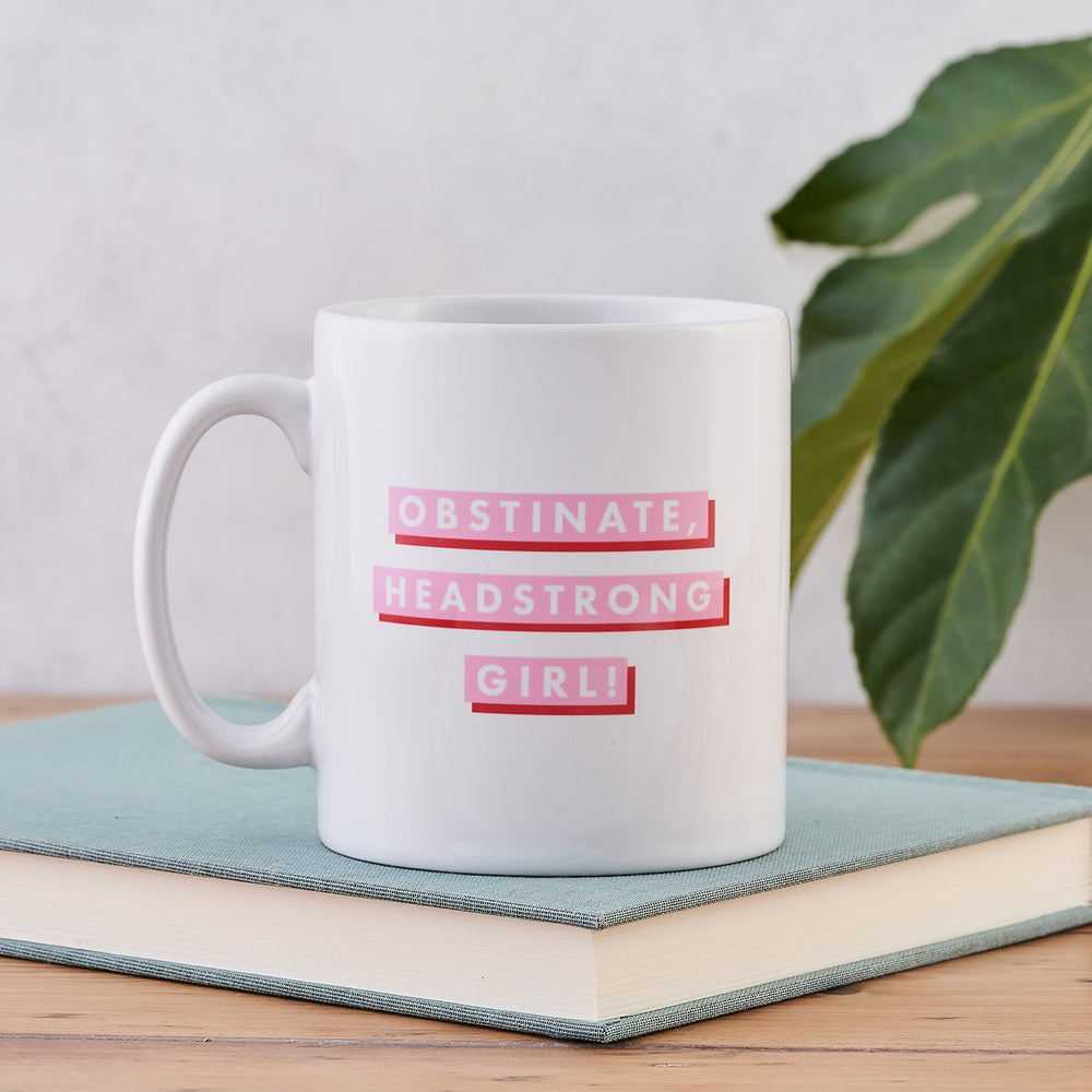 Obstinate Headstrong Girl Mug. Mothers Day Gift. Happy Mothers Day. Strong Women. Gifts for her.