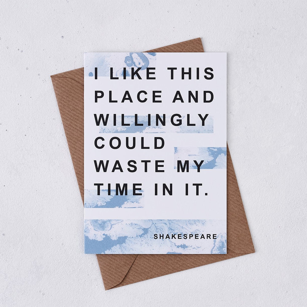 shakespeare i like this place and willingly could waste my time in it housewarming card marble design