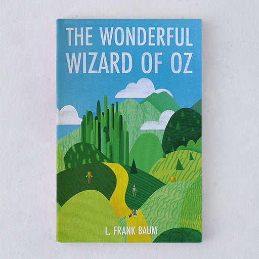 The Wonderful Wizard of Oz front cover - The Wonderful Wizard of Oz by L Frank Baum - beautiful editions of classic books
