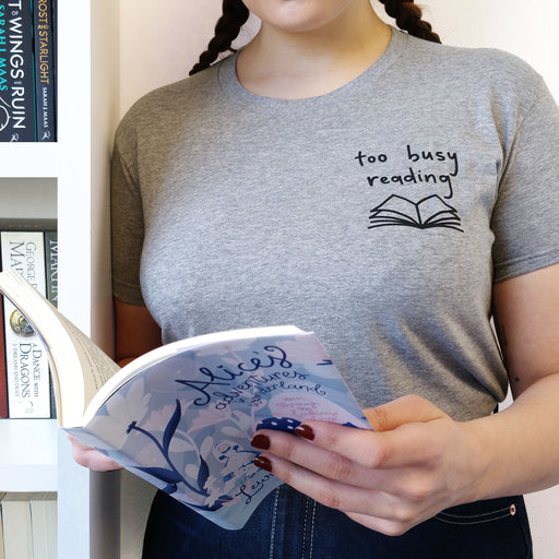 Grey "Too Busy Reading" Relatable Bookish T Shirt