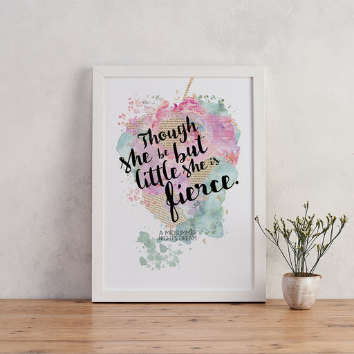 though she be but little she is fierce print - shakespeare quotes